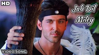 Jab Dil Miley  HD  Yaadein 2001  Hrithik Roshan amp Kareena Kapoor  Udit Narayan amp Asha Bhosle [upl. by Aneez]