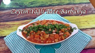 Zeytin Yağlı Taze Barbunya Tarifi [upl. by Lamrouex329]