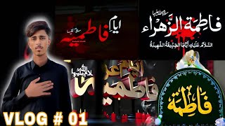 AYAM E FATMIYA VLOG01 2023  Ayam E Fatima sa Days Spend In PAKISTAN  KASHAN VLOGS [upl. by Leiba]