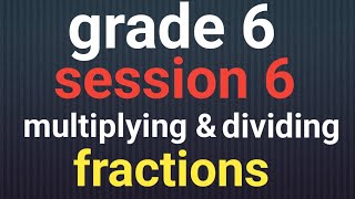 multiplying and dividing fractions grade 6  grade 5 [upl. by Sandy]