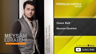 Meysam Ebrahimi  Onam Raft [upl. by Inga660]