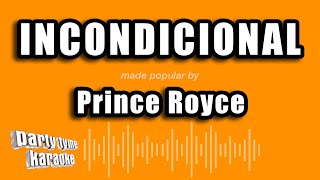 Prince Royce  Incondicional Versión Karaoke [upl. by Inaffets979]