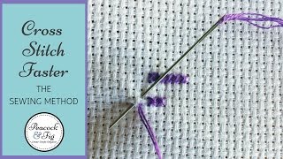 How to cross stitch faster the sewing method to cross stitch twice as fast [upl. by Inafetse]