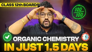 Class 12 Chemistry  Cover Full Organic Chemistry in 15 Days  Boards 2024  Score 95 [upl. by Onitnatsnoc]