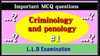 Important question bank criminology and penology for competitive exams and LLB examination  MCQ [upl. by Uri527]