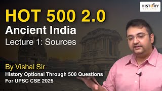 HOT 500 20 Lecture 1 PYQs of Sources of History  UPSC History Optional 2025 indianhistory [upl. by Idyh343]