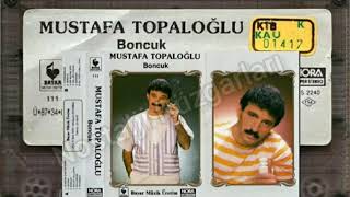 Mustafa Topaloğlu Boncuk 1988 [upl. by Akimahs]