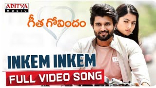 Inkem Inkem Full Video Song  Geetha Govinda  Vijay Devarkonda Rasmika  Gopi Sundar geetagovinda [upl. by Ojillek]