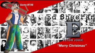 Merry Christmas  Ed Sheeran amp Elton John [upl. by Sivartal]