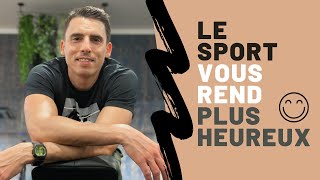 Le sport vous rend PLUS HEUREUX et je vous explique pourquoi   Matthieu Verneret [upl. by Shull]