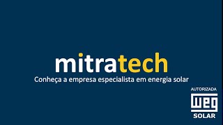 CONHEÇA A MITRATECH ENERGIA SOLAR [upl. by Derdle551]