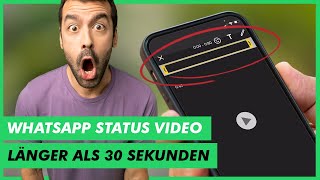 Whatsapp Status Video länger als 30 Sekunden hochladen  So geht es ✅ [upl. by Lat]