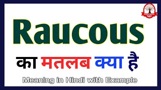 Raucous meaning in Hindi  Raucous meaning  Word meaning in Hindi [upl. by Tterag]