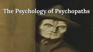 The Psychology of Psychopaths  Predators who Walk Among Us [upl. by Aphrodite159]