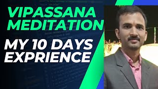 Vipassana Meditation Experience In Hindi  10 Days Vipassana Meditation Experience [upl. by Edison]