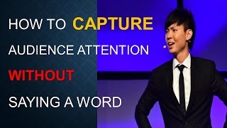 How to capture audience attention without saying a word [upl. by Lonergan]