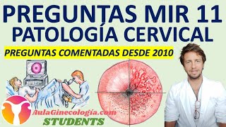 PREGUNTAS COMENTADAS MIR 20102024 SOBRE PATOLOGÍA CERVICAL AulaGinecologiaSTUDENTS [upl. by Rima]