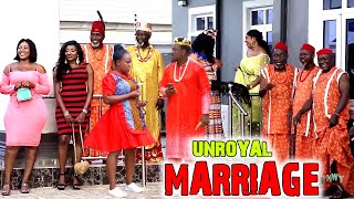 UNROYAL MARRIAGE 1amp2  WATCH TOOSWEET ANNANRACHAEL OKONKWO ON THIS EXCLUSIVE MOVIE  2024 NIG [upl. by Netsrek]