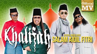 Khalifah  Salam Aidil Fitri Official Music Video [upl. by Ron]