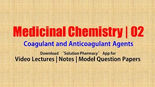 Medicinal Chemistry II 43 Coagulant and Anticoagulant Agents  Coagulants  Anticoagulants [upl. by Gershon]