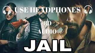 Jail 8D Song  Deepak Dhillon  Jay Randhawa  New Punjabi Song 2023 [upl. by Ambrogio]