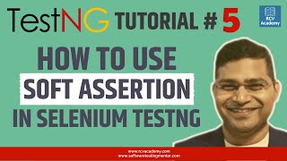 TestNG Tutorial 5  Soft Assertion in TestNG  SoftAssert vs HardAssert [upl. by Bethesde]