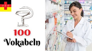 Lerne 100 wichtige ApothekenVokabeln blitzschnell 🚀 Deutsch LERNEN I Medizin I Pflege [upl. by Quintilla]