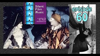 The Silent Film Music Podcast with Ben Model ep 60 Music on the Road – Late Summer and Autumn 2023 [upl. by Viafore]