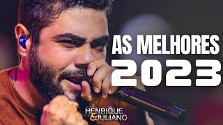 HENRIQUE E JULIANO AS MAIS TOCADAS DE 2023 [upl. by Eiramanig]