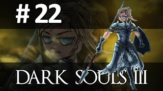 Lets Play Dark Souls III  Part 22 Yhorm the Giant [upl. by Inge]