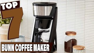 Exclusive The Top 7 Bunn Coffee Makers for Superior Coffee at Home [upl. by Ynnij985]