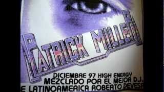 PATRICK MILLER ESPECIAL HIGH ENERGY 1997 [upl. by Merrile]