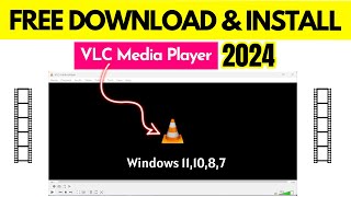 How to Download amp Intsall VLC Media Player 2024 💥Free Official VLC Player in Windows 11 10 8 7 [upl. by Belldame]