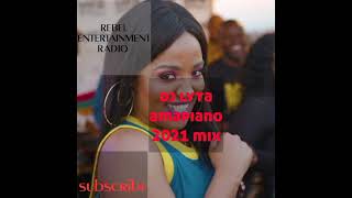 AMAPIANO MIX 2021 DJ LYTA REBEL ENT [upl. by Sakul157]