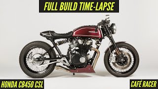 Honda CB450 CSL Cafe Racer  Build TimeLapse  Built by Mile Zero Racers [upl. by Nahsin]