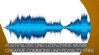 Kostenlose und lizenzfreie Musik  Creative Commons und Royality Free [upl. by Wobniar]