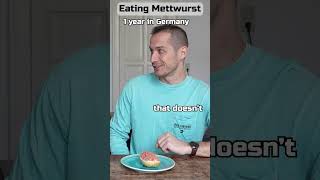 1 day vs 10 years in Germany  Eating Mettwurst 🍖🥩 [upl. by Zealand]