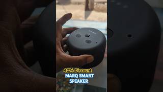 MARQ SMART SPEAKER unboxing review 40 Discount from Flipkart [upl. by Akira]