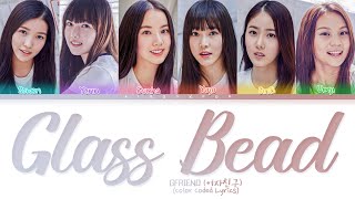 GFRIEND 여자친구  Glass Bead Lyrics Color Coded Lyrics [upl. by Levison]