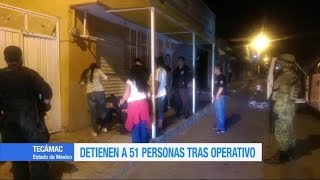 Detienen a 51 personas tras operativo en Tecámac Edomex Video [upl. by Erait]