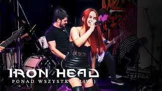 Iron Head  Ponad Wszystko LIVE ONE SHOT VIDEO [upl. by Prouty]