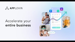 AppLovin Accelerate your entire business [upl. by Aicetel]