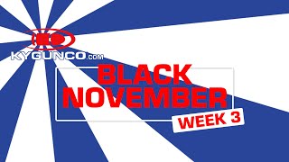 Black November Week 3 of Deals at KYGUNCO [upl. by Enyrat]