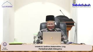 Perbaruilah Dirimu  Ustadz MQodiron Abdurrohim SAg [upl. by Ysus]