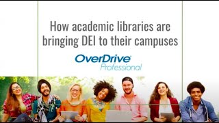 How academic libraries are bringing diversity equity and inclusion to their campuses [upl. by Benkley]