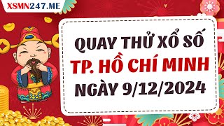 Quay thử xổ số Hồ Chí Minh ngày 9 tháng 12 năm 2024  Quay thử XSHCM Giờ Hoàng Đạo hôm nay [upl. by Idac702]