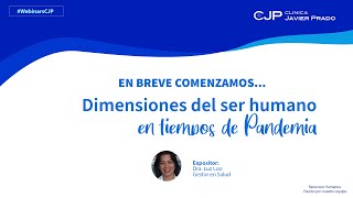 Webinar CJP Dimensiones del Ser Humano en tiempos de Pandemia [upl. by Cusack]