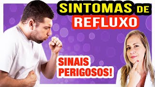 Sintomas de Refluxo SINAIS PERIGOSOS PARA PRESTAR ATENÇÃO [upl. by Ube977]