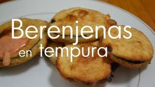 Berenjenas en tempura [upl. by Yrrad429]