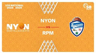 U18 National｜Day 8 NYON vs RPM [upl. by Hairakcaz]